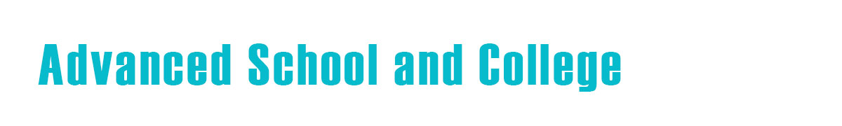 Advanced School & College